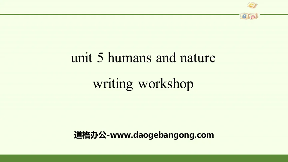 《Huamns and nature》Writing Workshop PPT