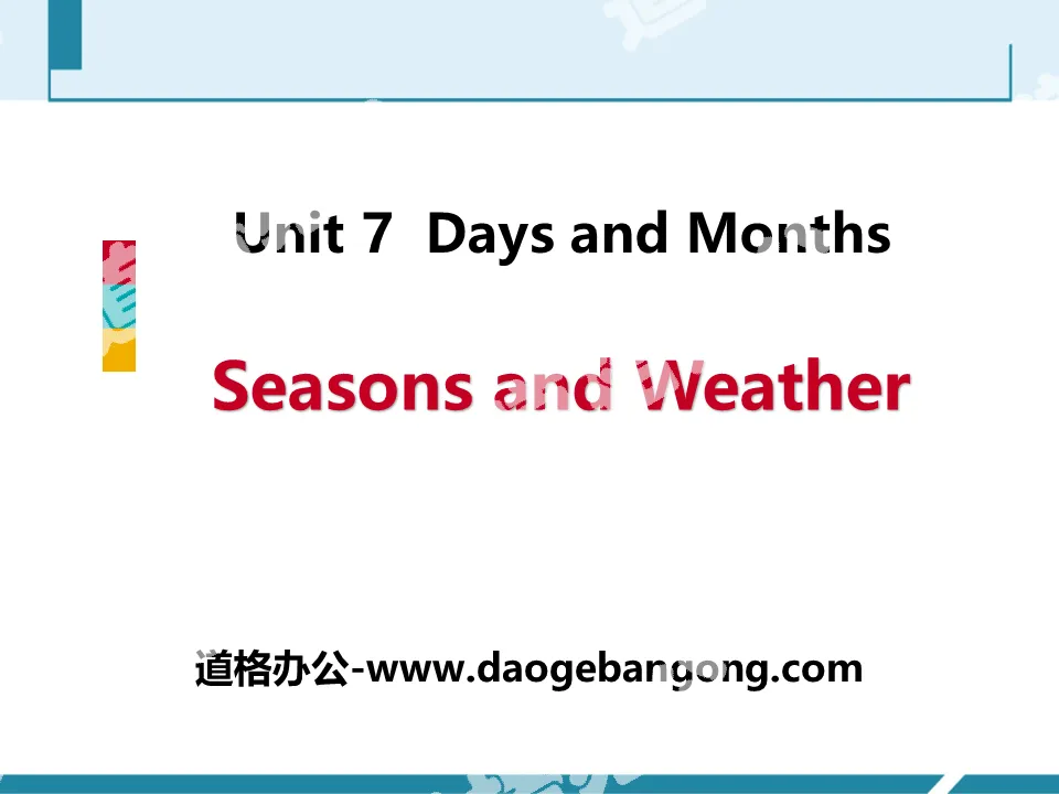 "Seasons and Weather" Days and Months PPT teaching courseware