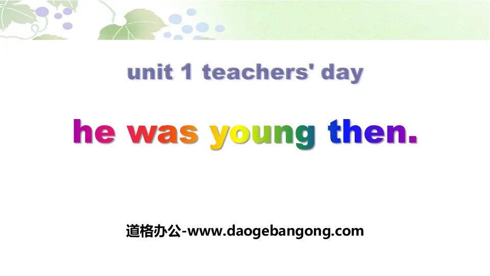 《He was young then》Teachers' Day PPT課件