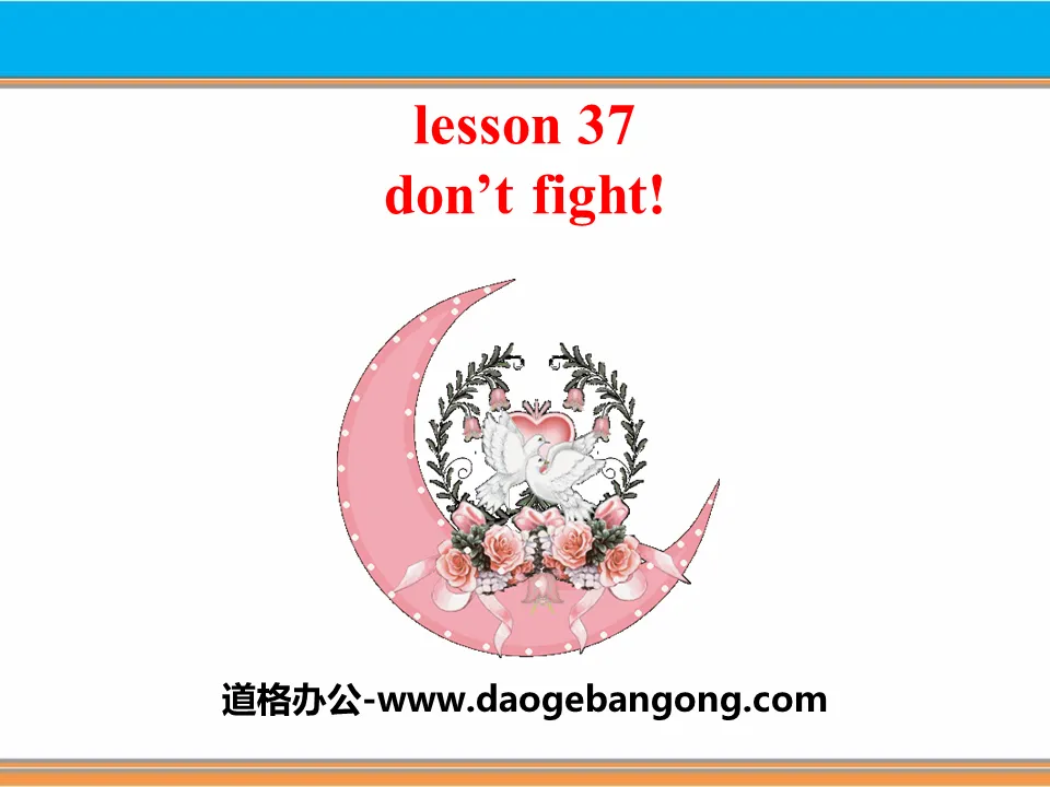 《Don't Fight!》Work for Peace PPT課件
