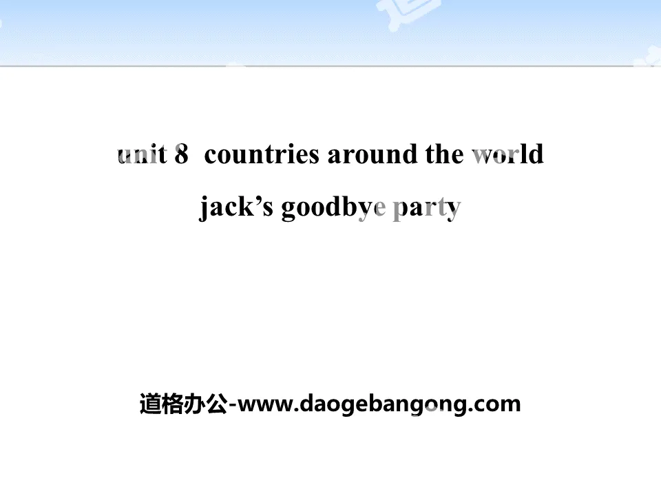 "Jack's Goodbye Party" Countries around the World PPT courseware download