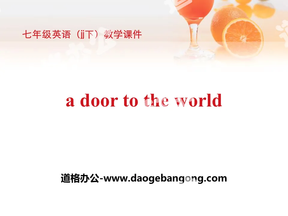 "A Door to the World" I Love Learning English PPT courseware download