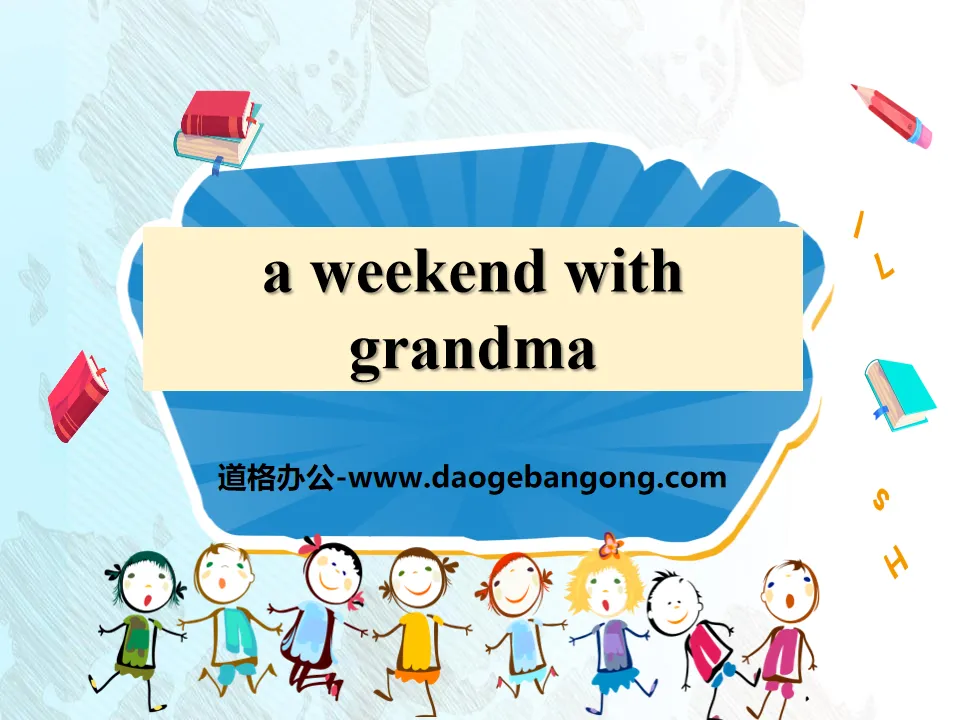 "A Weekend With Grandma" After-School Activities PPT