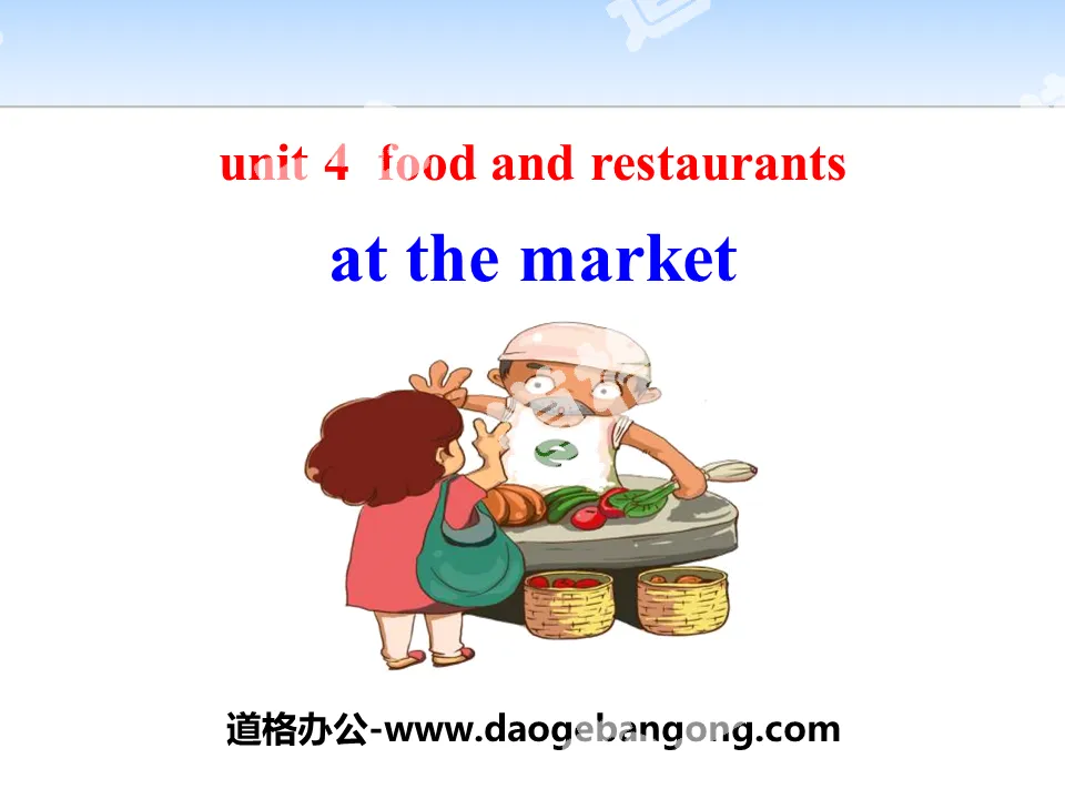 "At the Market" Food and Restaurants PPT courseware