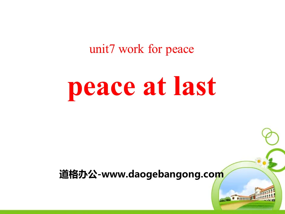 《Peace at Last》Work for Peace PPT课件
