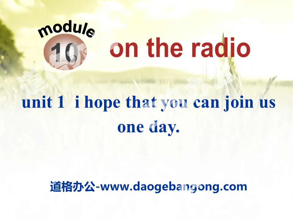 《I hope that you can join us one day》On the radio PPT课件
