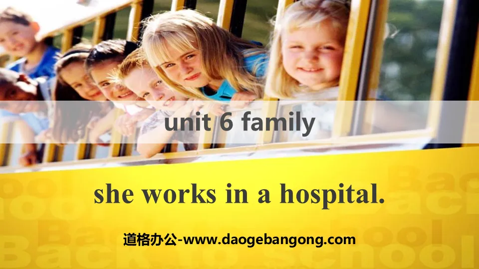 《She works in a hospital》Family PPT课件