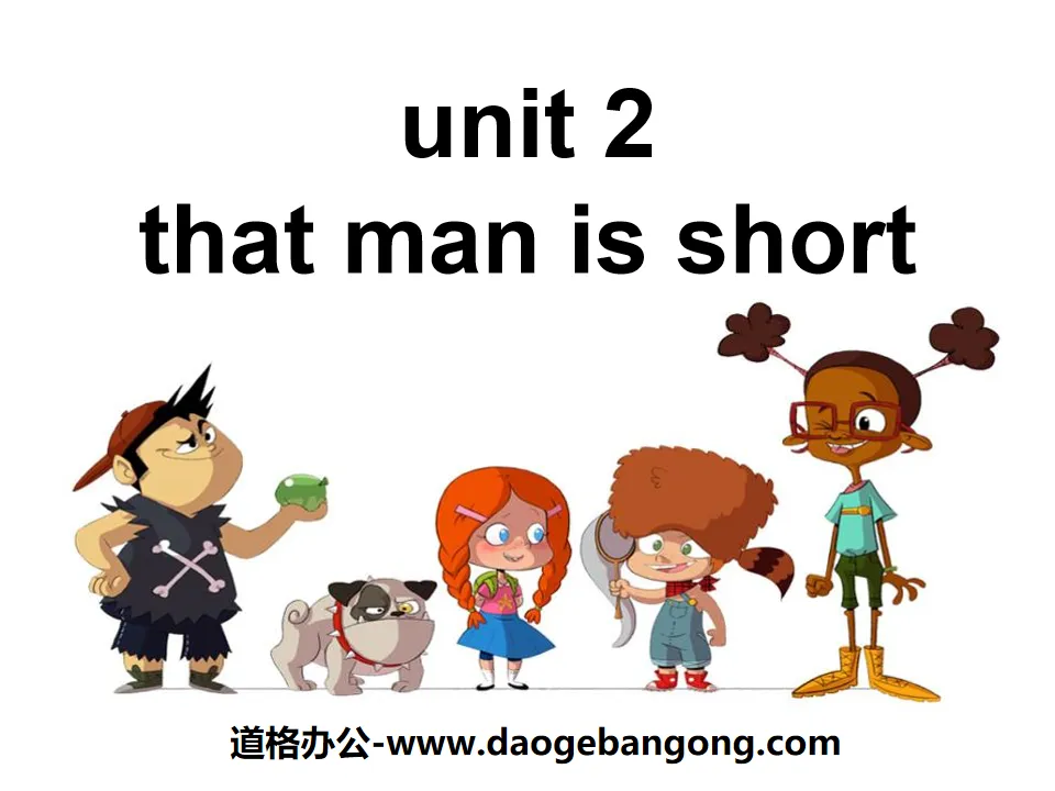 《The man is short》PPT課件2