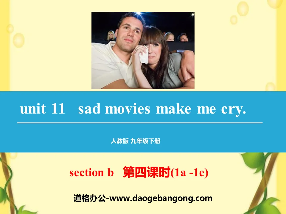 《Sad movies make me cry》PPT课件
