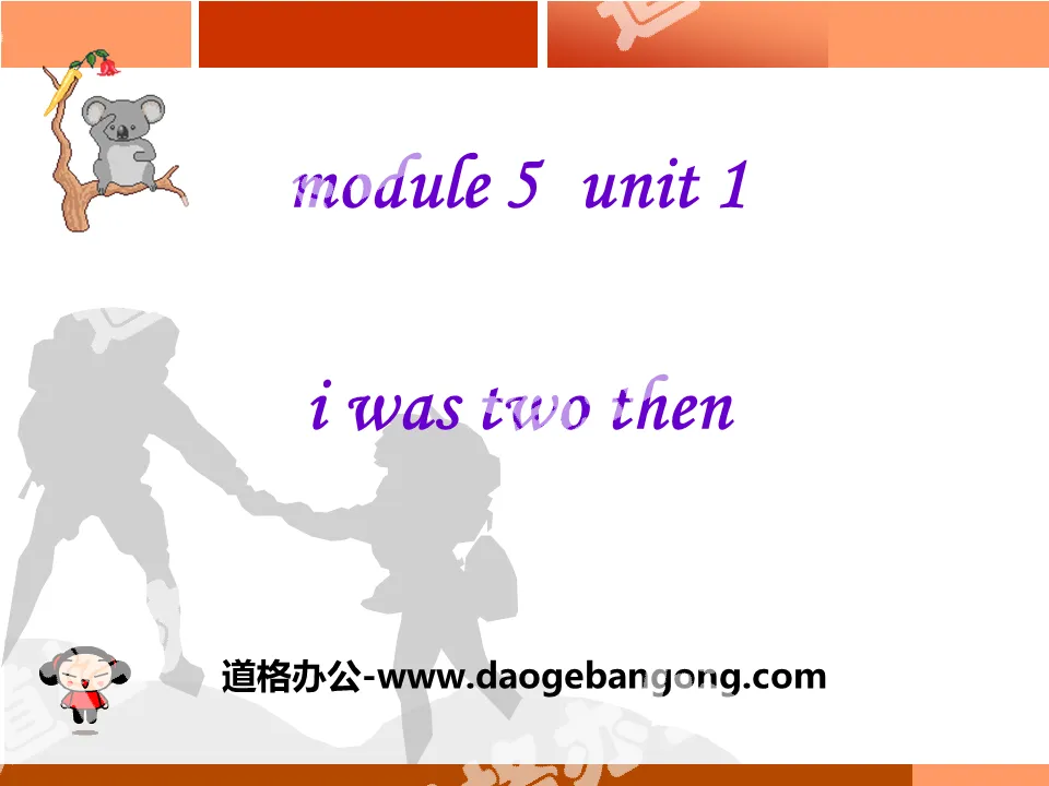 "I was two then" PPT courseware 5
