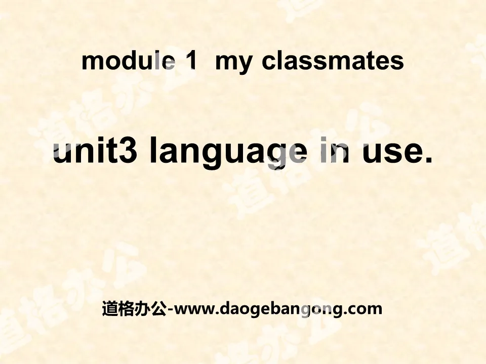 "Language in use" My classmates PPT courseware