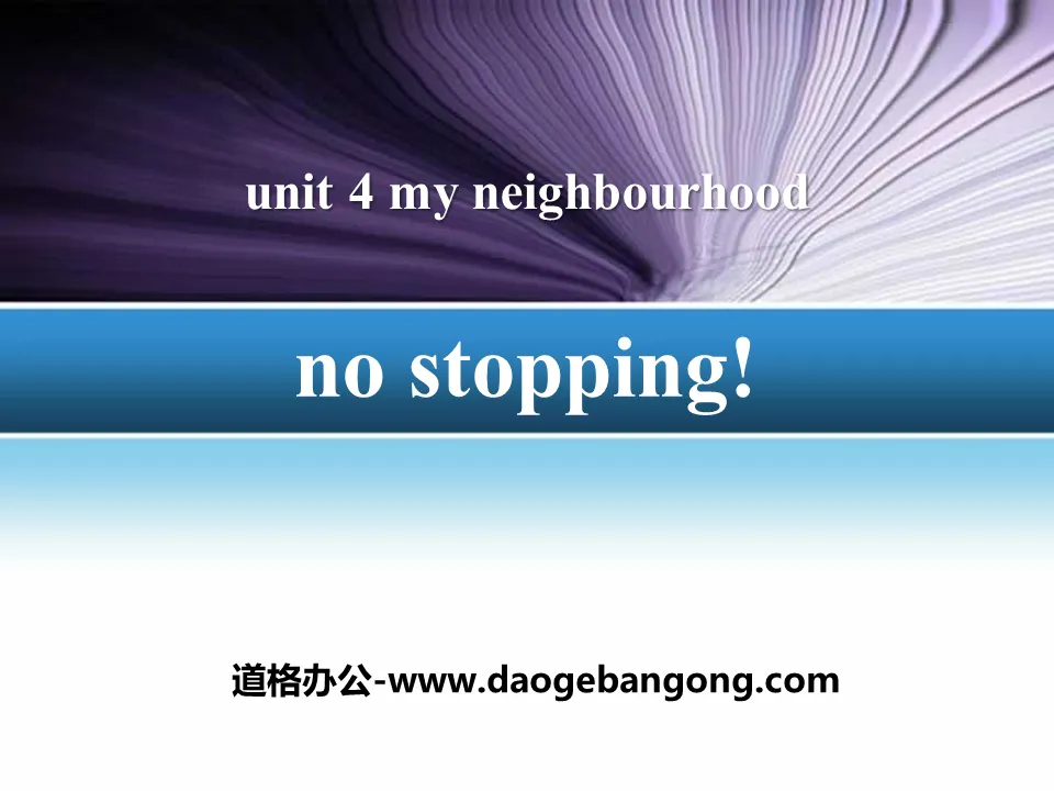 《No Stopping!》My Neighbourhood PPT教学课件