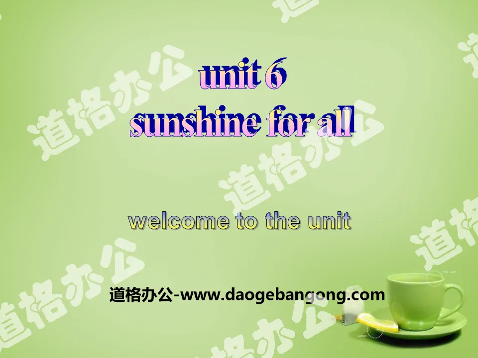 《Sunshine for all》Welcome to the unitPPT