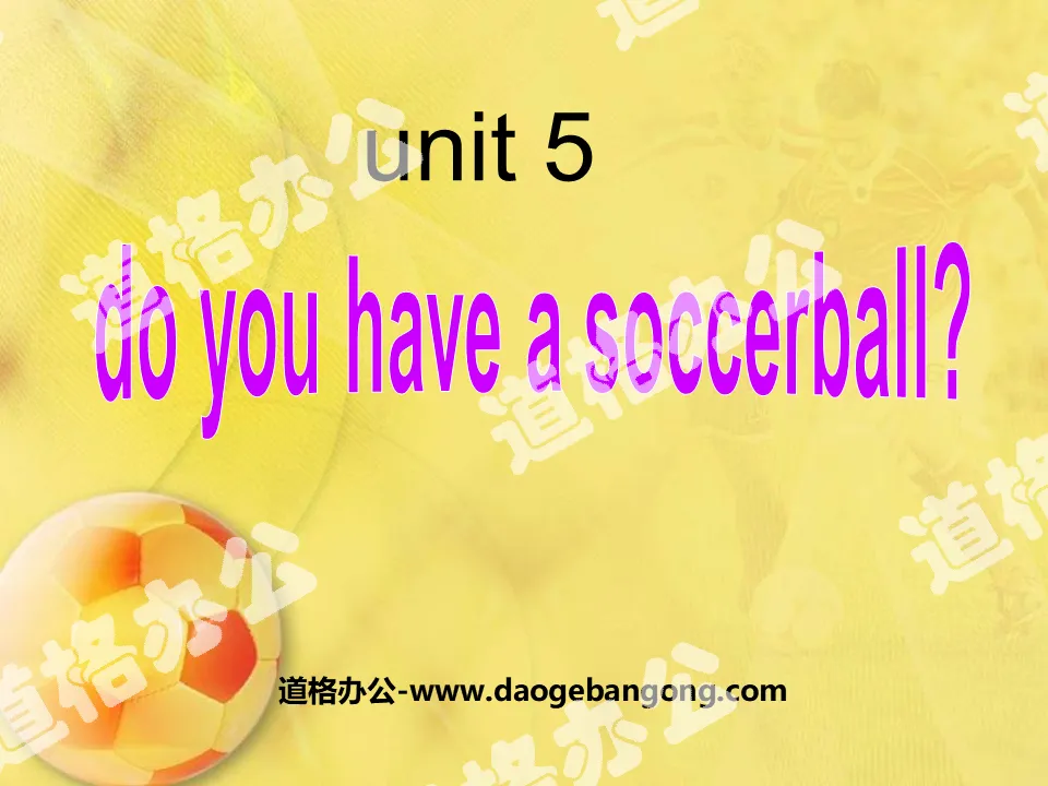 "Do you have a soccer ball?" PPT courseware 2