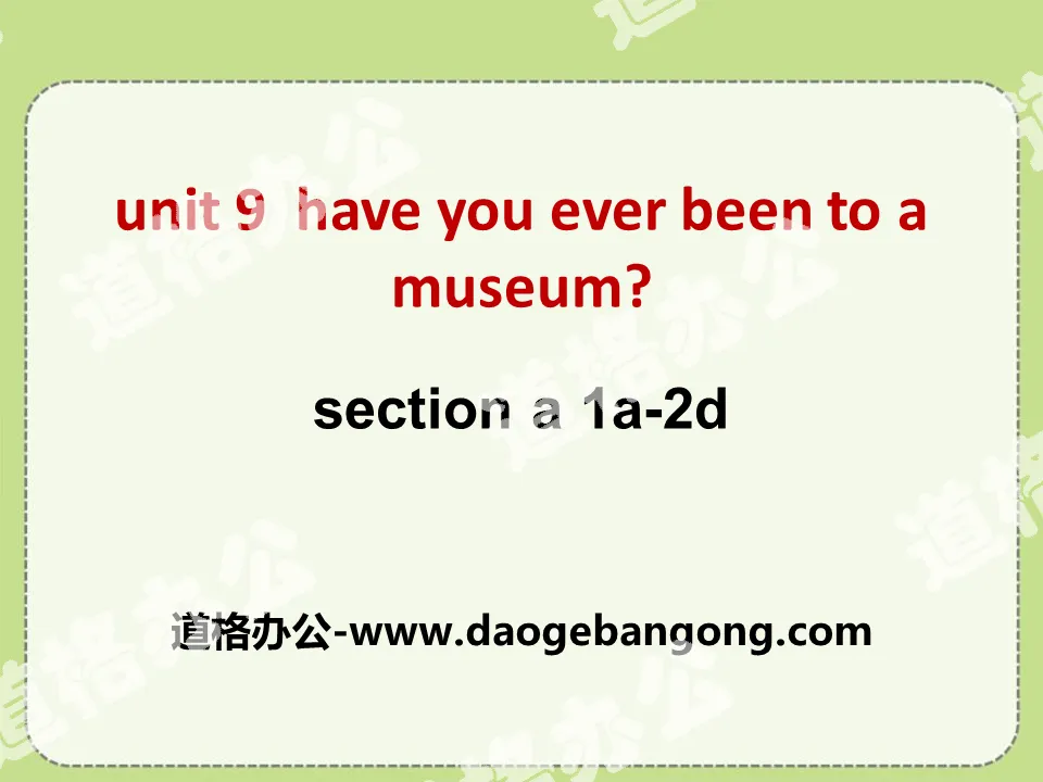 《Have you ever been to a museum?》PPT課件11