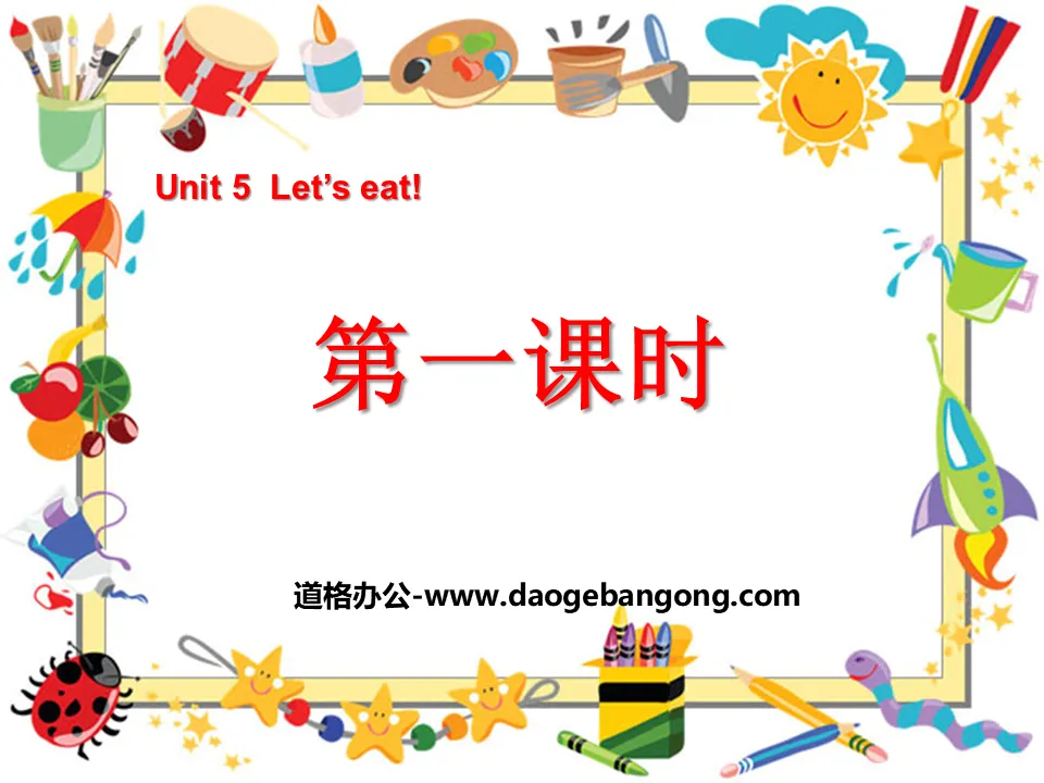 "Unit5 Let’s eat!" PPT courseware for the first lesson