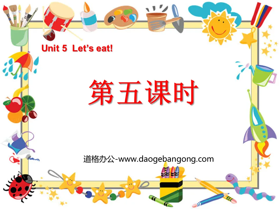 "Unit5 Let’s eat!" PPT courseware for the fifth lesson