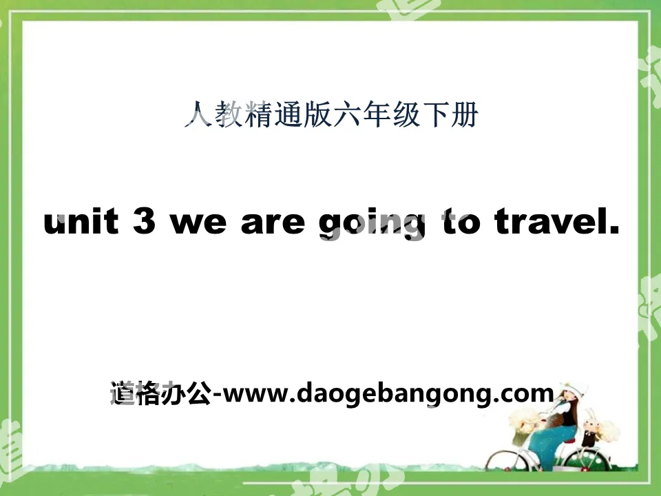 《We are going to travel》PPT课件5

