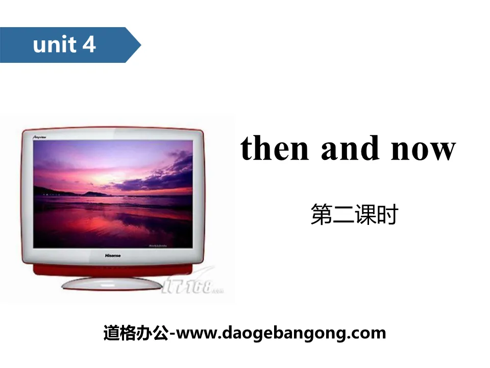 《Then and now》PPT(第二課時)