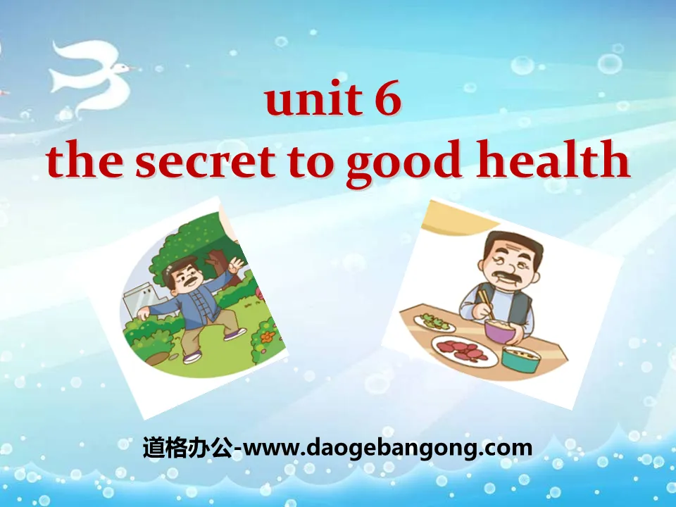 《The secret to good healty》PPT