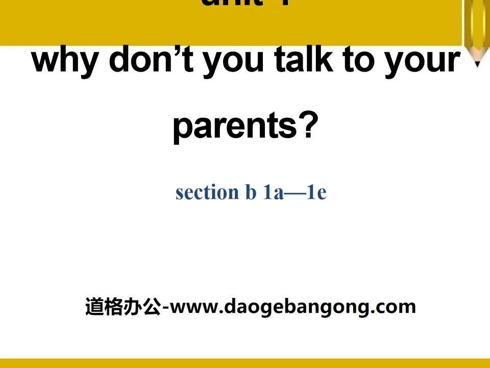 "Why don't you talk to your parents?" PPT courseware 9