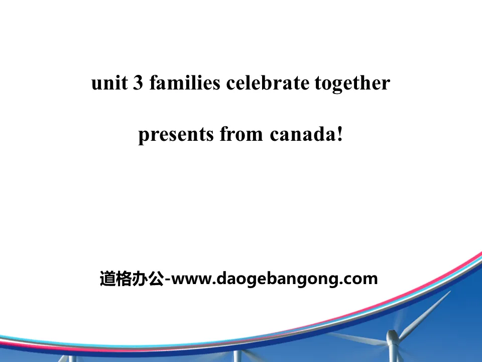 "Presents from Canada!" Families Celebrate Together PPT free courseware