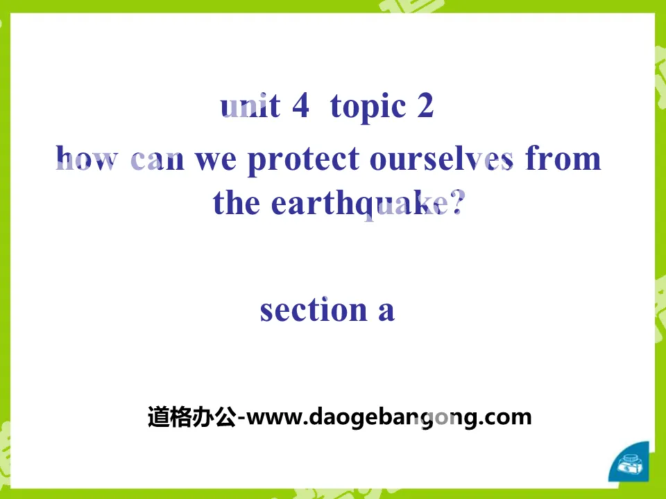 "How can we protect ourselves from the earthquake?" SectionA PPT