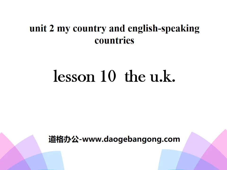 《The U.K.》My Country and English-speaking Countries PPT