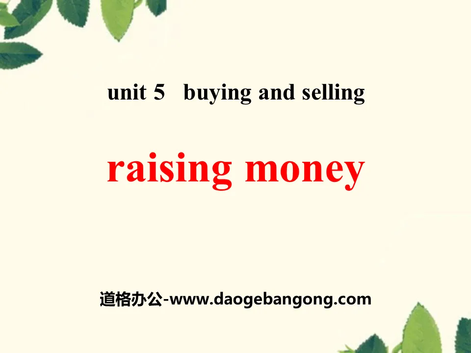 《Raising Money》Buying and Selling PPT
