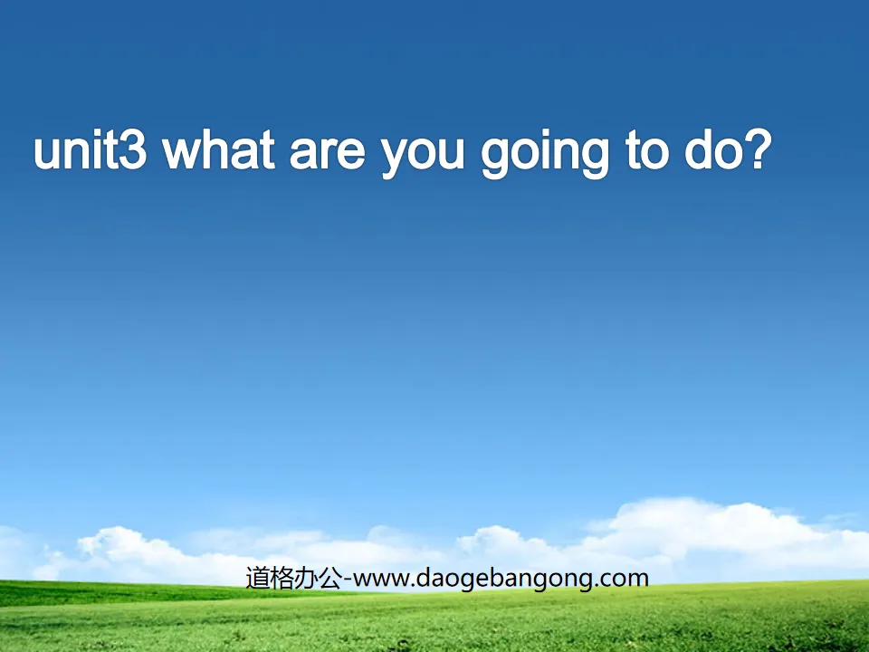 "Unit3 What Are You Going To Do?" PPT courseware for the third lesson