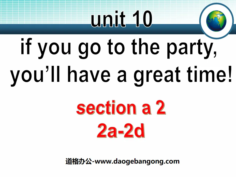 "If you go to the party you'll have a great time!" PPT courseware 2