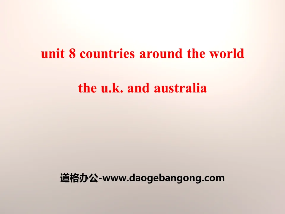 《The U.K.and Australia》Countries around the World PPT課件