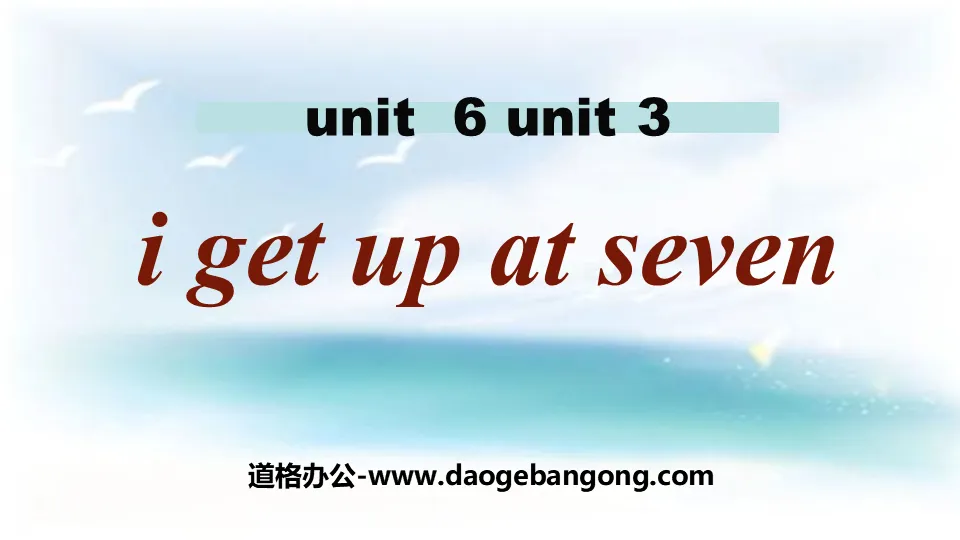 "I get up at seven" Time PPT courseware