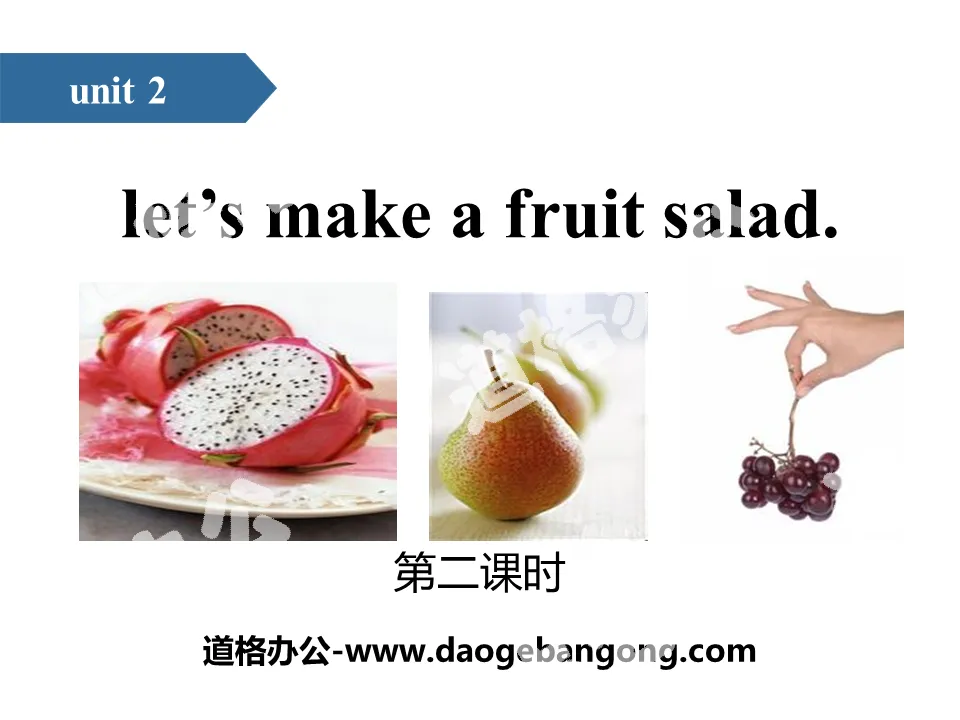 《Let's make a fruit salad》PPT(第二课时)

