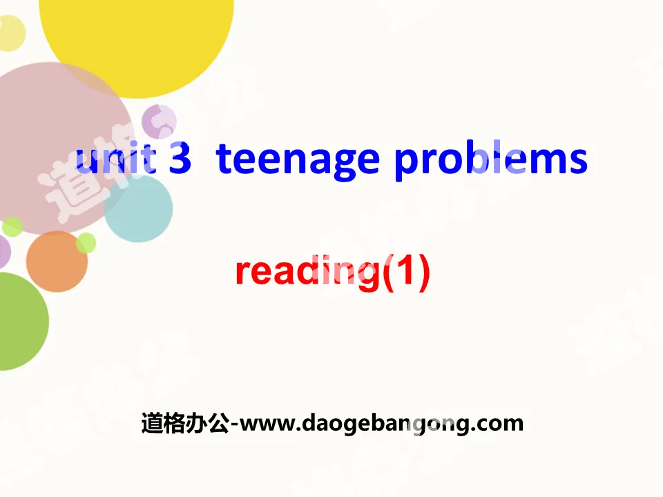 《Teenage problems》ReadingPPT
