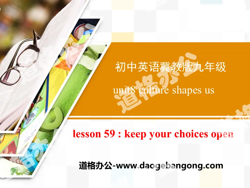 "Keep Your Choices Open" Get ready for the future PPT courseware