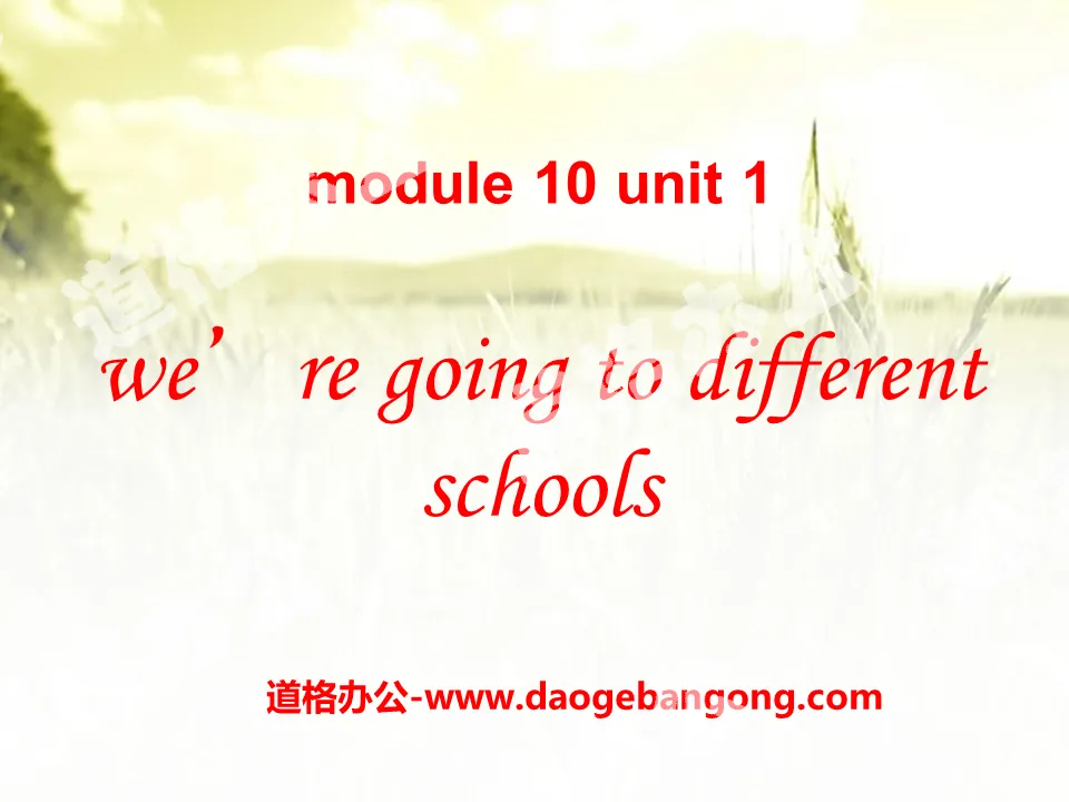 "We're going to different schools" PPT courseware 2