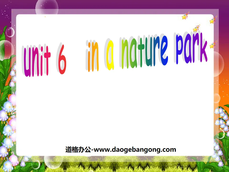 "Unit6 In a nature park" third lesson PPT courseware