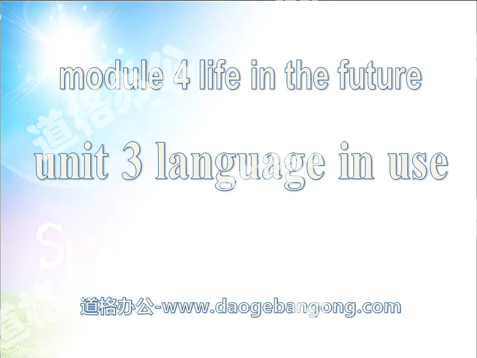 "Language in use" Life in the future PPT courseware 2