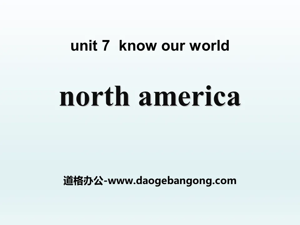 《North America》Know Our World PPT
