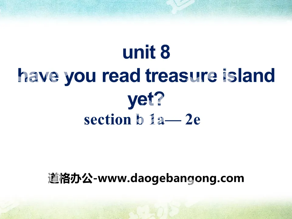 《Have you read Treasure Island yet?》PPT課件10