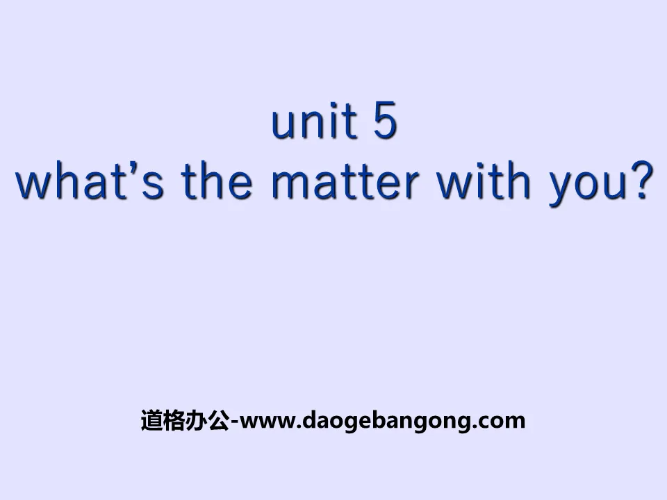 《What's the matters with you?》PPT