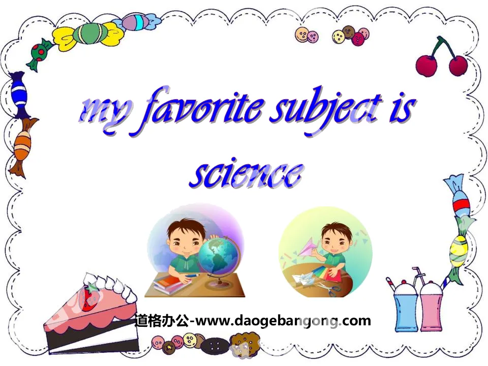 "My favorite subject is science" PPT courseware 3