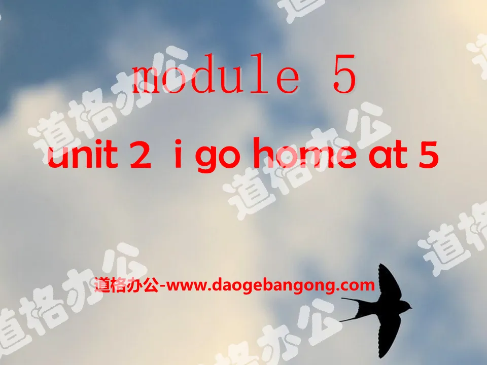"I go home at 5" PPT courseware