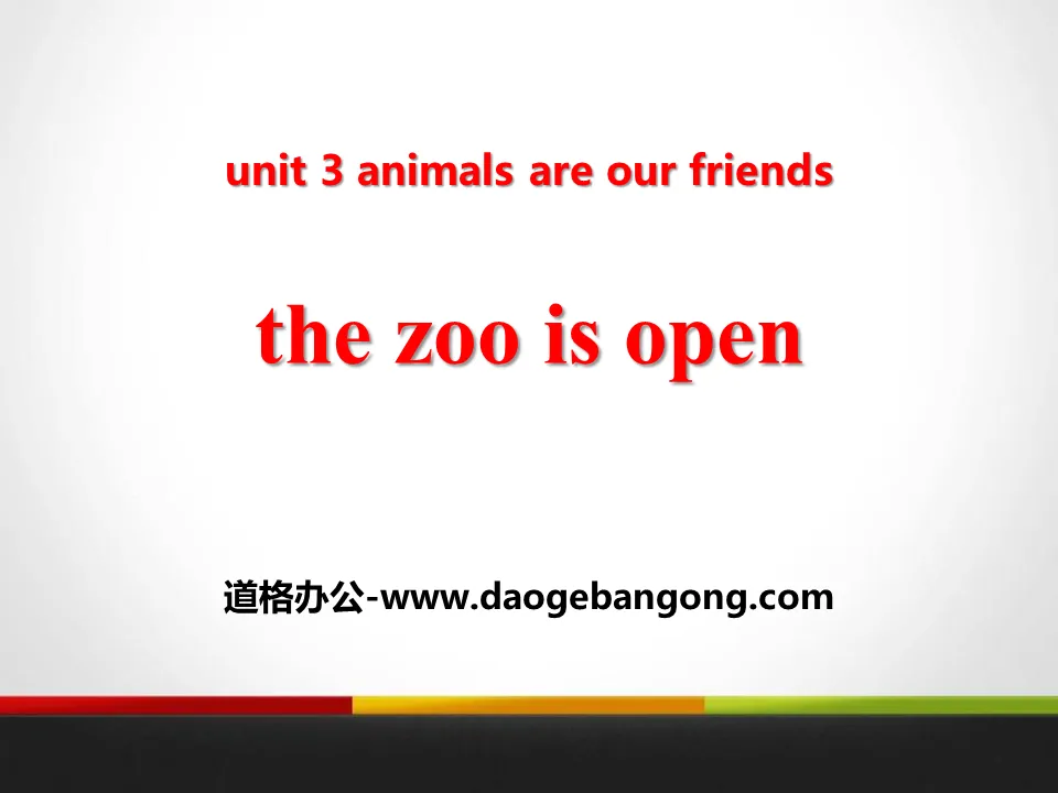 "The Zoo Is Open" Animals Are Our Friends PPT courseware download