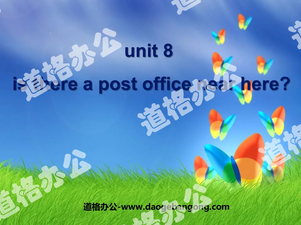 《Is there a post office near here?》PPT课件
