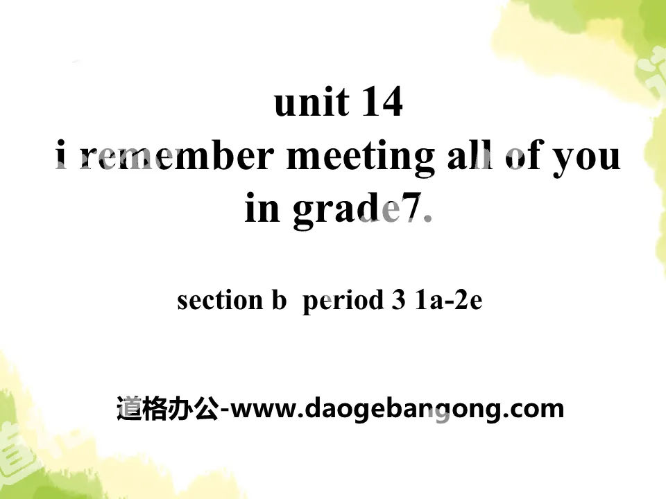 "I remember meeting all of you in Grade 7" PPT courseware 12