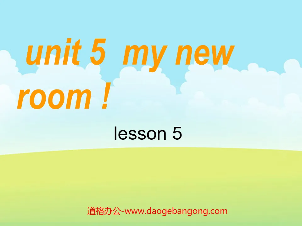 "Unit5 My New Room!" PPT courseware for the fifth lesson