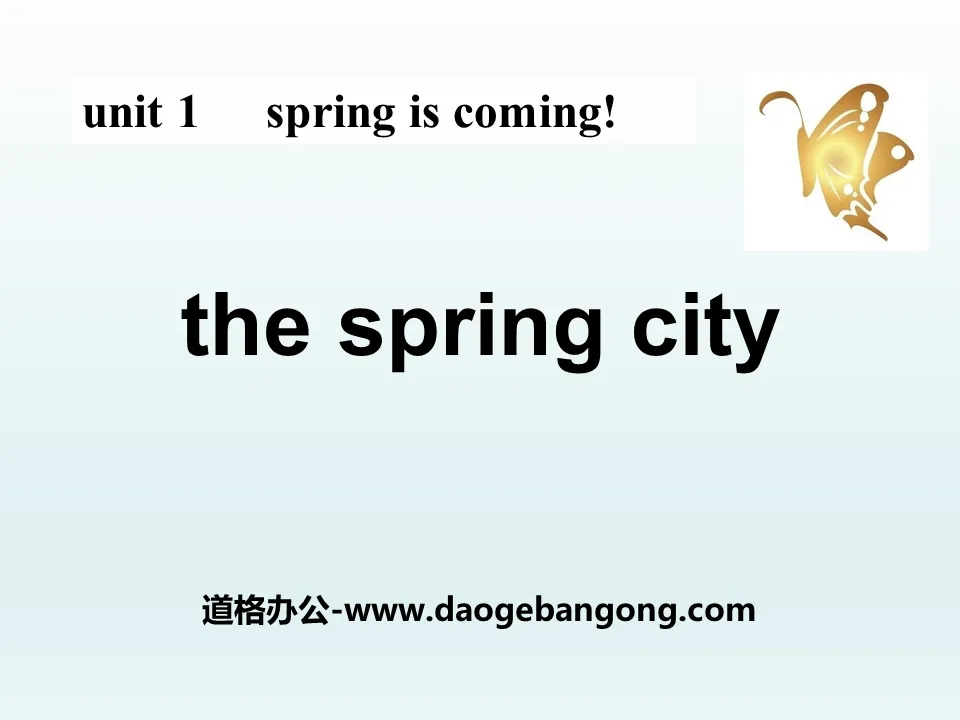 "The Spring City" Spring Is Coming PPT download