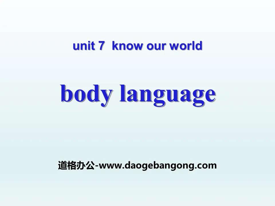 《Body Language》Know Our World PPT
